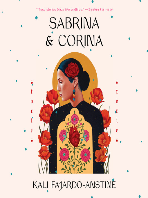 Title details for Sabrina & Corina by Kali Fajardo-Anstine - Wait list